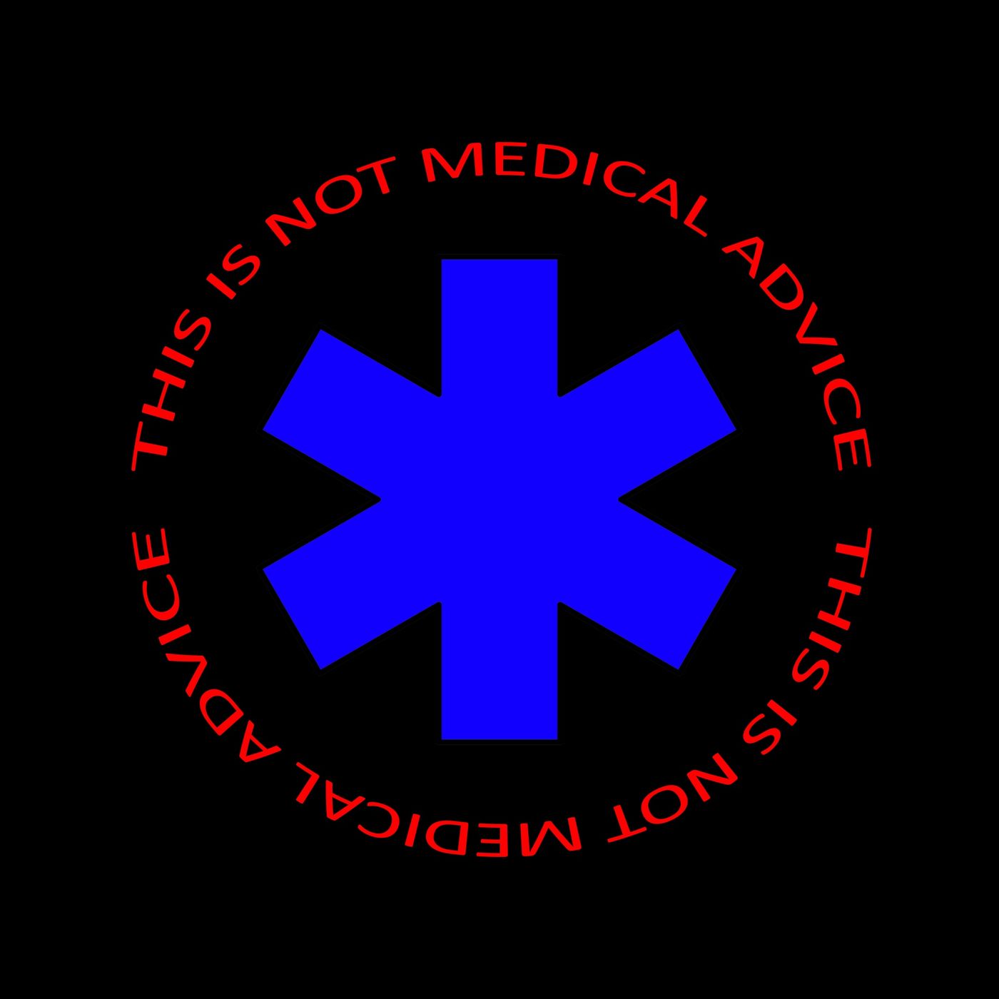This Is Not Medical Advice podcast artwork